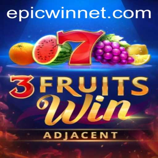 Discover the Excitement of 3FruitsWin and the Epicwin Phenomenon