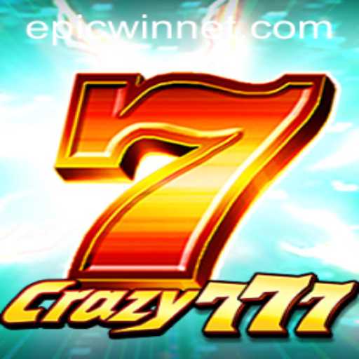 Unleashing the Thrills of Crazy777: The Epicwin Adventure