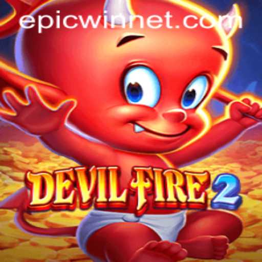Delve into the Thrilling World of DevilFire2: Harnessing the Power of Epicwin