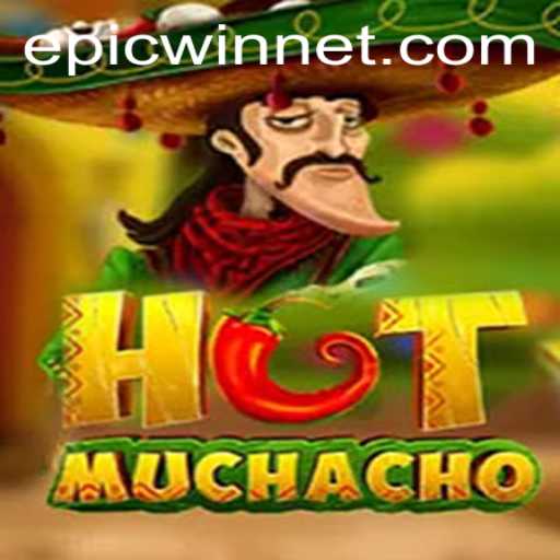 HotMuchacho: The Exciting New Game Featuring Epicwin